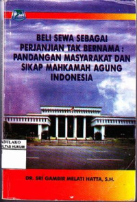 Beli Sewa Sebagai Perjanjian Tak Bernama : Pandangan Masyarakat dan Sikap Mahkamah Agung Indonesia