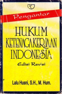 Pengantar Hukum Ketenagakerjaan Indonesia