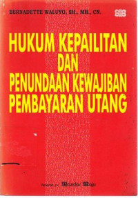 Hukum Kepailitan Dan Penundaan Kewajiban Pembayaran Utang