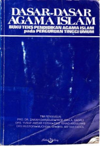 Dasar-Dasar Agama Islam : buku teks pendidikan