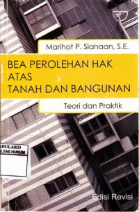 Bea Perolehan Hak Atas Tanah Dan Bangunan : teori dan praktek