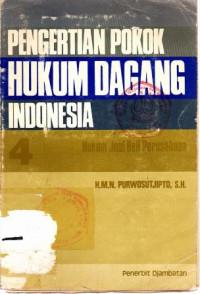 Pengertian Pokok Hukum Dagang Indonesia IV : Hukum Jual Beli Berusahaan