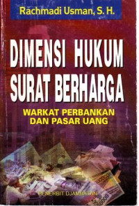 Dimensi Hukum Surat Berharga : Warkat perbankan dan pasar uang