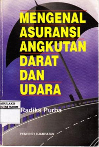 Mengenal Asuransi Angkutan Darat dan udara