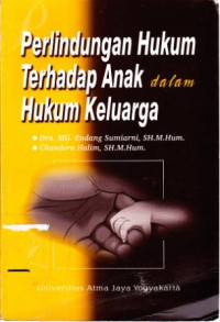 Perlindungan Hukum Terhadap Anak Dalam Hukum Keluarga