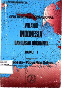 Wilayah Indonesia dan Dasar Hukumnya