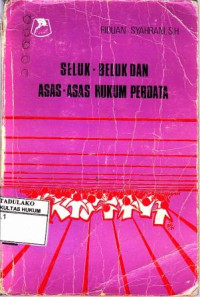 Seluk Beluk Dan Asas Asas Hukum Perdata