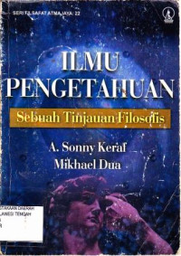 Ilmu Pengetahuan : Sebuah Tinjauan Filossofis