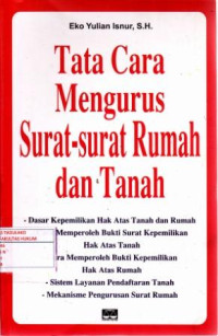Tata Cara Mengurus Surat-surat Rumah dan Tanah