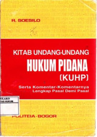 Kitab Undang-Undang Hukum Pidana ( KUHP)