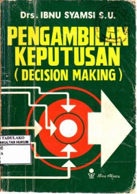 Pengambilan Keputusan (Decision Making)