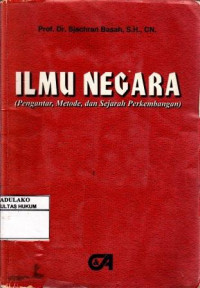 Ilmu Negara (Pengantar, Metode, dan Sejarah Perkembangannya)
