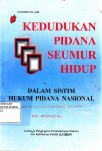Kedudukan Pidana Seumur Hidup Dalam Sistim Hukum Pidana Nasional