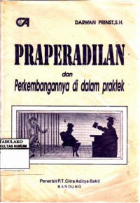 Praperadilan dan Perkembangannya di dalam praktek
