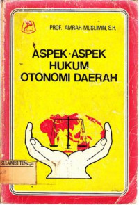 Aspek-Aspek Hukum Otonomi Daerah