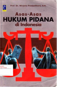 Asas-Asas Hukum Pidana di Indonesia