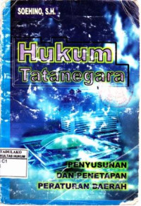 Hukum Tatanegara : Penyusunan dan Penetapan Peraturan Daerah