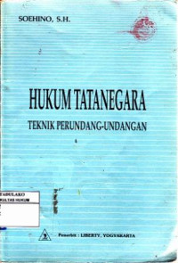 Hukum Tatanegara : Teknik Perundang-undangan