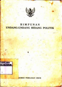 Himpunan Undang-Undang Bidang Politik