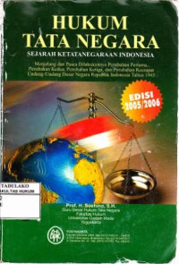 Hukum Tata Negara : Sejarah Ketatanegaraan Indonesia