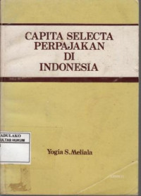Capita Selecta Perpajakan Di Indonesia