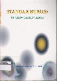 Standar Buruh : Di Perdagangan Bebas