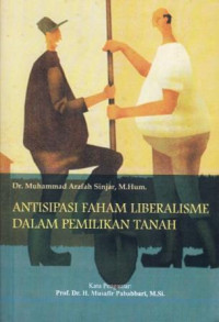 Antisipasi Faham Liberarisme Dalam Pemilikan Tanah