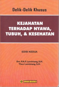 Delik-Delik Kejahatan Terhadap Nyawa, Tubuh, dan Kesehatan