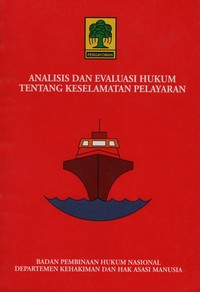 Analisa Dan Evaluasi Hukum Tentang Keselamatan Pelayaran