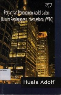 Perjanjian Penanaman Modal Dalam Perdagangan Internasional (WTO)