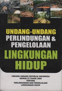 Undang-Undang Perlindungan dan Pengelolaan Lingkungan Hidup