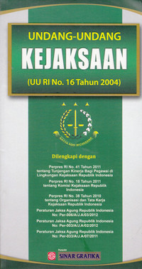 Undang-Undang Kejaksaan (UU RI No.16 Tahun 2004)