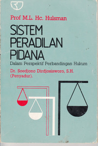 Sistem Peradilan Pidana : Dalam Perspektif Perbandingan Hukum