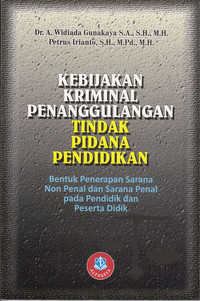 Kebijakan Kriminal Penanggulangan Tindak Pidana Pendidikan
