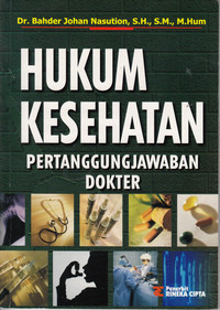 Hukum Kesehatan : Pertangungjawaban Dokter