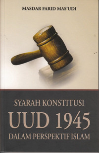 Syarah Konstitusi UUD 1945 Dalam Perspektif Islam