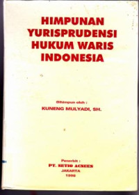 Himpunan Yurisprudensi Hukum Waris Indonesia