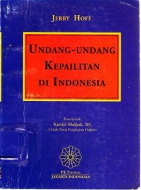 Undang-undang Kepailitan di Indonesia = Indonesian Bankrupcty Law
