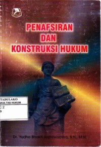 Penafsiran dan Kontruksi Hukum