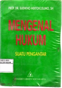 Mengenal Hukum : Suatu Pengantar