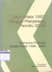 Dari Krisis 1997 Hingga menjelang Pemilu 2004
