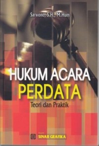 Hukum Acara Perdata : Teori dan Praktik